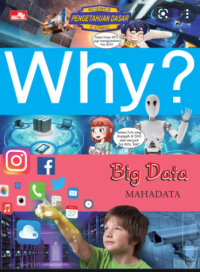 Why? Bigdata; Mahadata