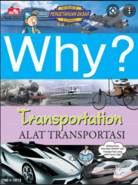 Why? Transportation; ALat Transportasi
