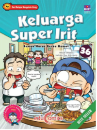 Keluarga Super irit 36: Semua Harus Serba Hemat