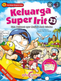 Keluarga Super Irit 33: Cara Berhemat agar Menjadi Anak Teladan