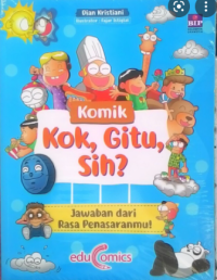 Image of Komik, Kok Gitu Sih? Jawaban dari Rasa Penasaranmu