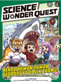 Science Wonder Quest; Kenali Hewan-hewan Berbahaya di Sekitarmu