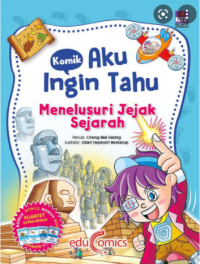 Image of Komik Aku Ingin Tahu; Menelusuri Jejak Sejarah