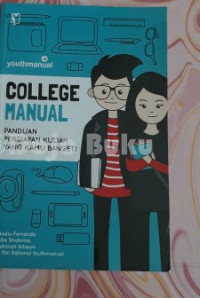 Image of College Manual; Panduan Persiapan Kuliah yang Kamu Banget buku 2