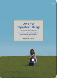 Image of Love for Imperfect Things; Mencintai Ketidaksempurnaan