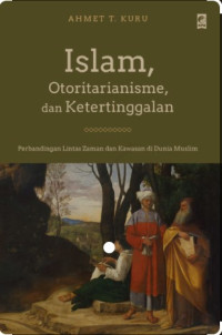 Islam, Otoritarianisme, dan Ketertinggalan