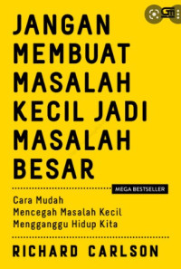 Image of Jangan Membuat Masalah Kecil jadi Masalah Besar