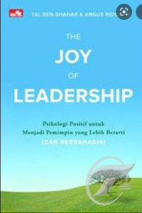 Image of the Joy of Leadership; Psikologi positif  untuk Menjadi Pemimpin yang Lebih Berarti
