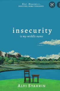 Image of Insecurity is My Middle Name