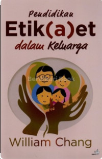 Pendidikan Etik(a)et dalam Keluarga