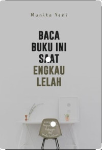 Image of Baca Buku Ini Saat ENgkau Lelah