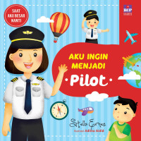 Image of Aku Ingin Menjadi Pilot.