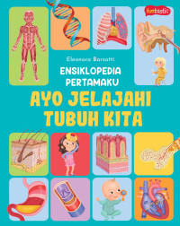 Image of Ayo Jelajahi Tubuh Kita
