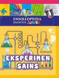 Image of Ensiklopedia Saintis Junior : Eksperimen Sains