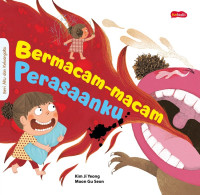 Image of Seri aku dan Keluargaku: Bermacam-macam Perasaanku.