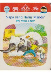 Siapa yang HArus Mandi? who needs a bath?.